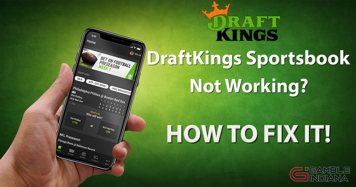 DraftKings Sportsbook Not Working