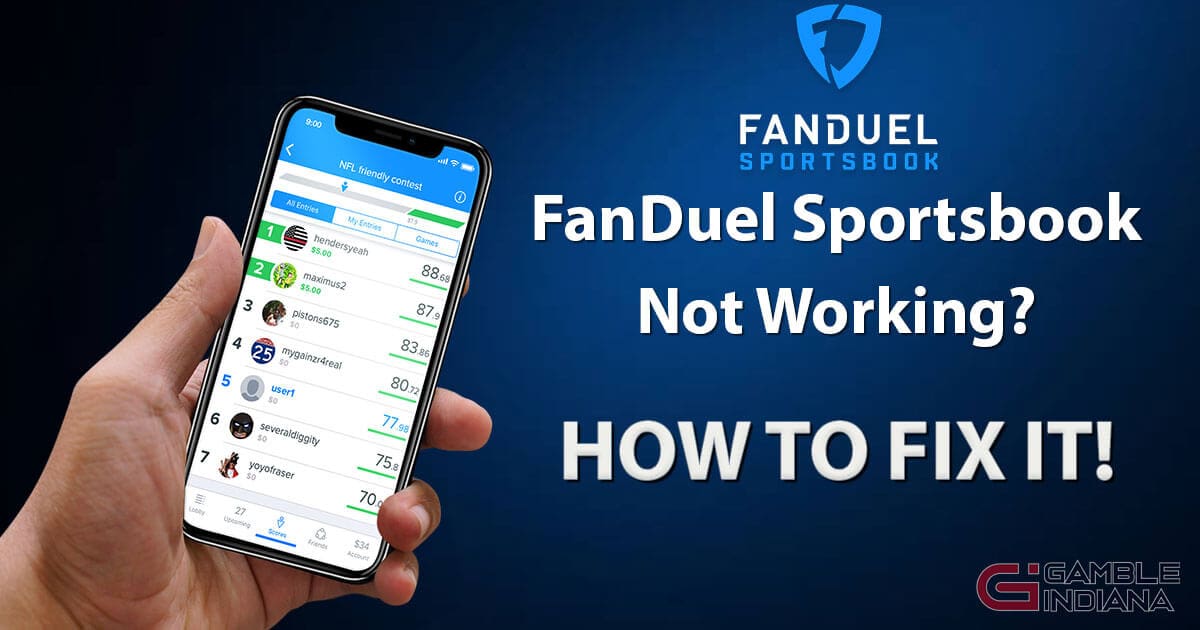 FanDuel Sportsbook App Not Working? Here's How You Fix It