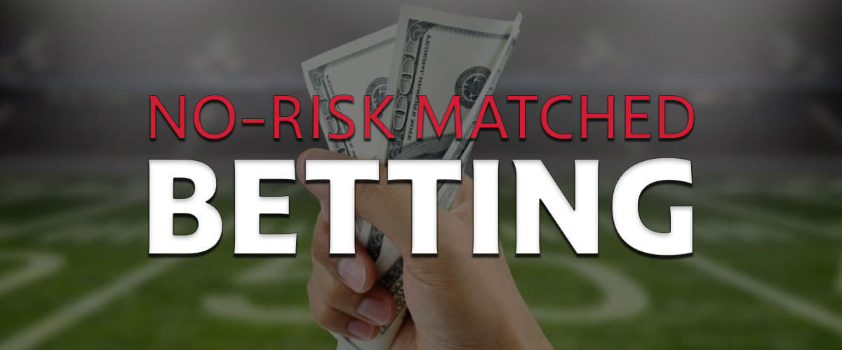 Matched Betting No-Risk