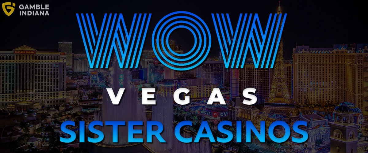 WOW Vegas Sister Casinos | Excellent Alternative Sites